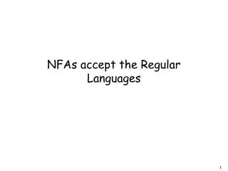 NFAs accept the Regular Languages