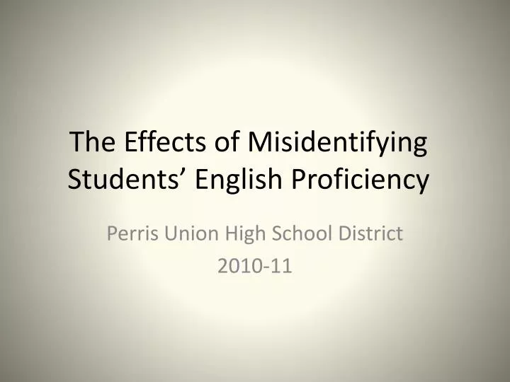 the effects of misidentifying students english proficiency