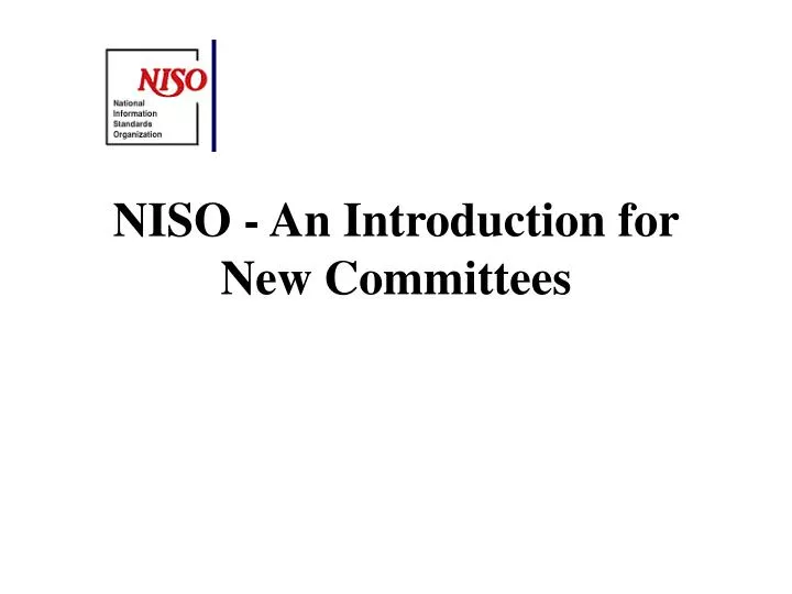 niso an introduction for new committees
