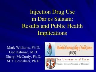 Injection Drug Use in Dar es Salaam: Results and Public Health Implications