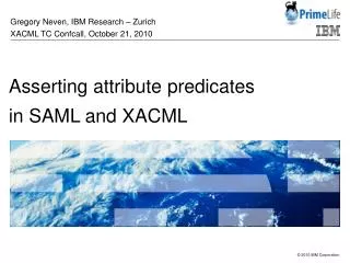 Asserting attribute predicates in SAML and XACML