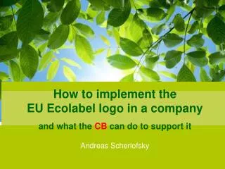How to implement the EU Ecolabel logo in a company and what the CB can do to support it