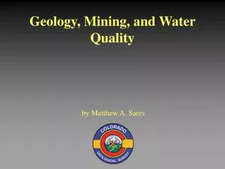 Geology, Mining, and Water Quality