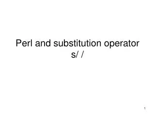 Perl and substitution operator s/ /