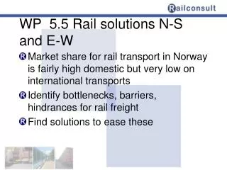WP 5.5 Rail solutions N-S and E-W