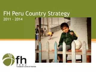 FH Peru Country Strategy 2011 - 2014