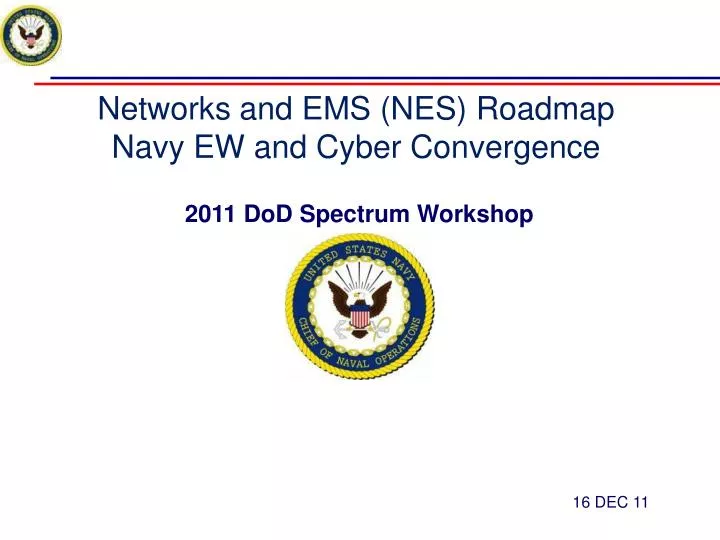 networks and ems nes roadmap navy ew and cyber convergence 2011 dod spectrum workshop