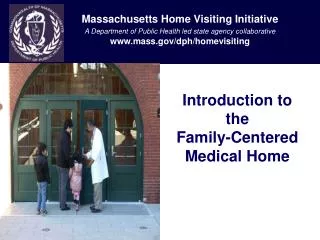 Introduction to the Family-Centered Medical Home