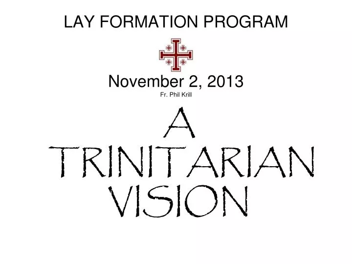 lay formation program november 2 2013 fr phil krill