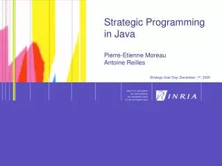 Strategic Programming in Java Pierre-Etienne Moreau Antoine Reilles