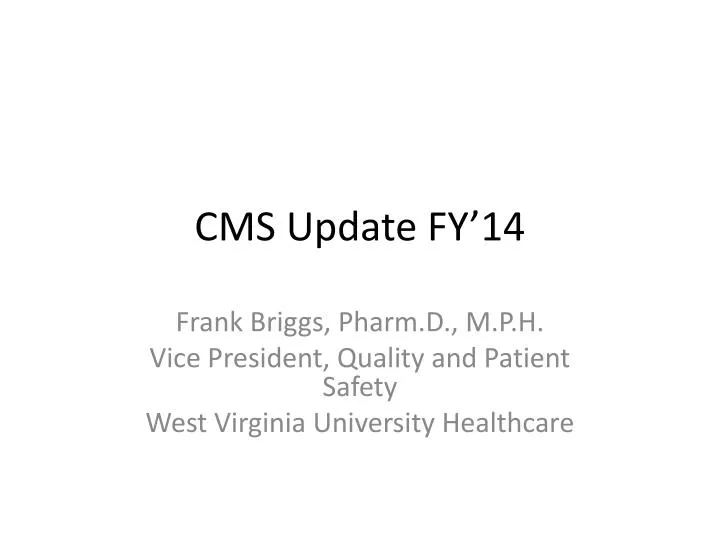 cms update fy 14
