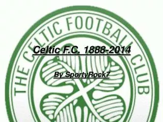 Celtic F.C. 1888-2014