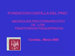 FUNDACION CASTILLA DEL PINO ABORDAJES PSICOTERAPEUTICO DE LOS TRASTORNOS PSIQUIATRICOS
