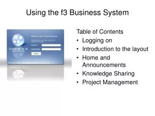Using the f3 Business System
