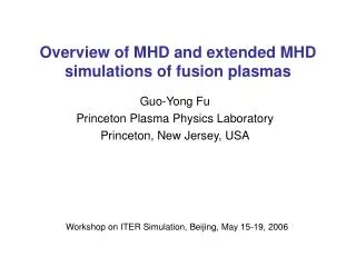 Overview of MHD and extended MHD simulations of fusion plasmas