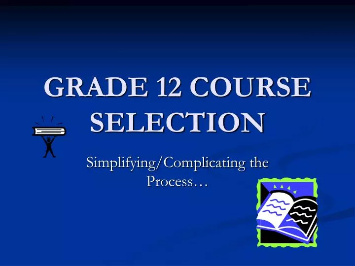 grade 12 course selection