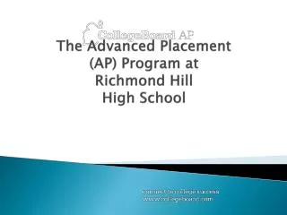 The Advanced Placement (AP) Program at Richmond Hill High School