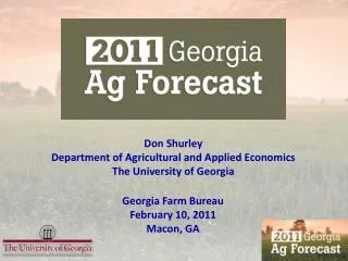 Don Shurley Department of Agricultural and Applied Economics The University of Georgia
