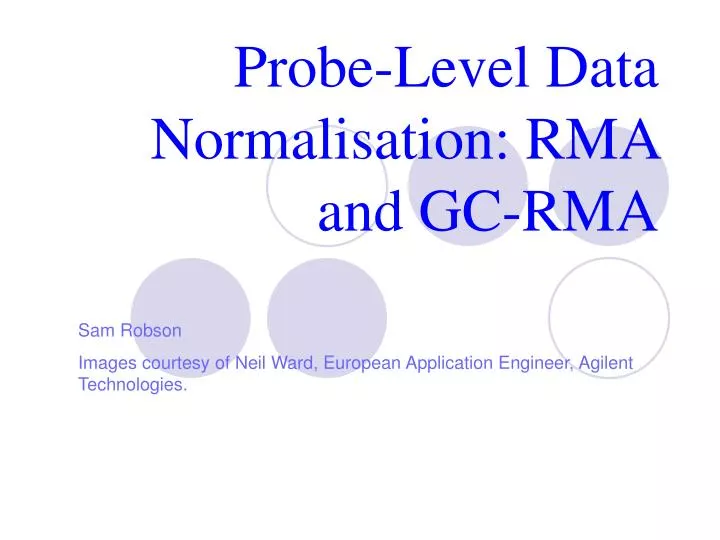 probe level data normalisation rma and gc rma