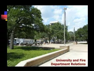 University and Fire Department Relations