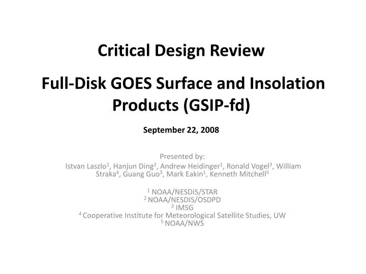 critical design review full disk goes surface and insolation products gsip fd september 22 2008