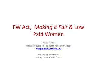 FW Act, Making it Fair &amp; Low Paid Women