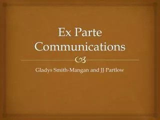 Ex Parte Communications