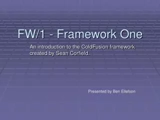 FW/1 - Framework One