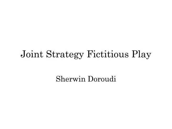 joint strategy fictitious play
