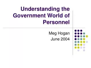 Understanding the Government World of Personnel