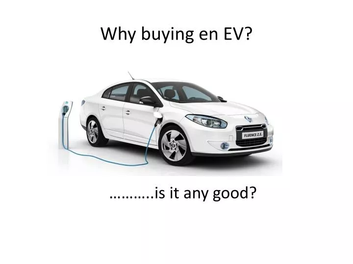 why buying en ev