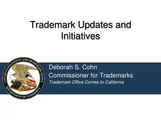 Trademark Updates and Initiatives