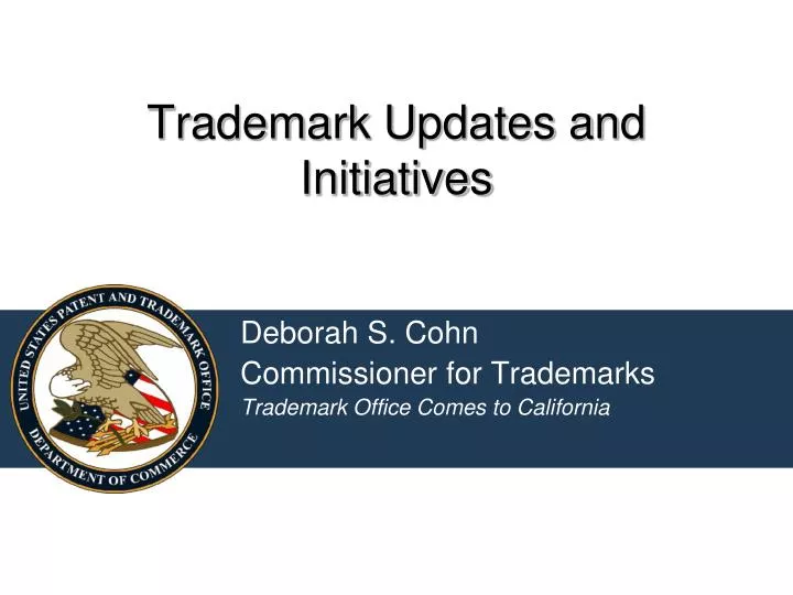 trademark updates and initiatives