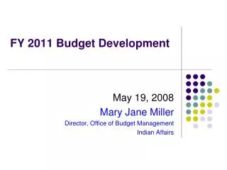 FY 2011 Budget Development