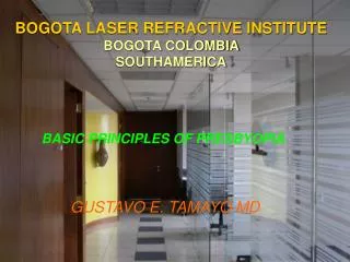 BOGOTA LASER REFRACTIVE INSTITUTE BOGOTA COLOMBIA SOUTHAMERICA