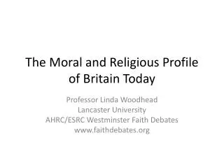 The Moral and Religious Profile of Britain Today