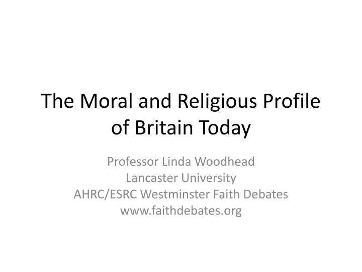 the moral and religious profile of britain today