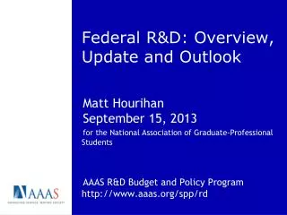 Federal R&amp;D: Overview, Update and Outlook