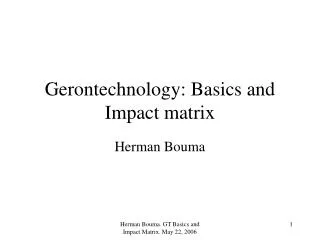 Gerontechnology: Basics and Impact matrix