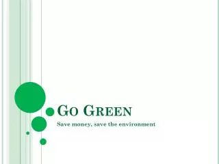 Go Green