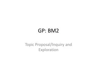 GP: BM2