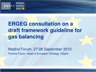 ERGEG consultation on a draft framework guideline for gas balancing