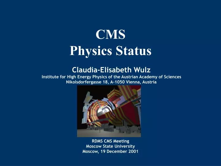cms physics status