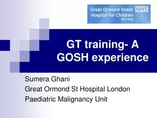 GT training- A GOSH experience