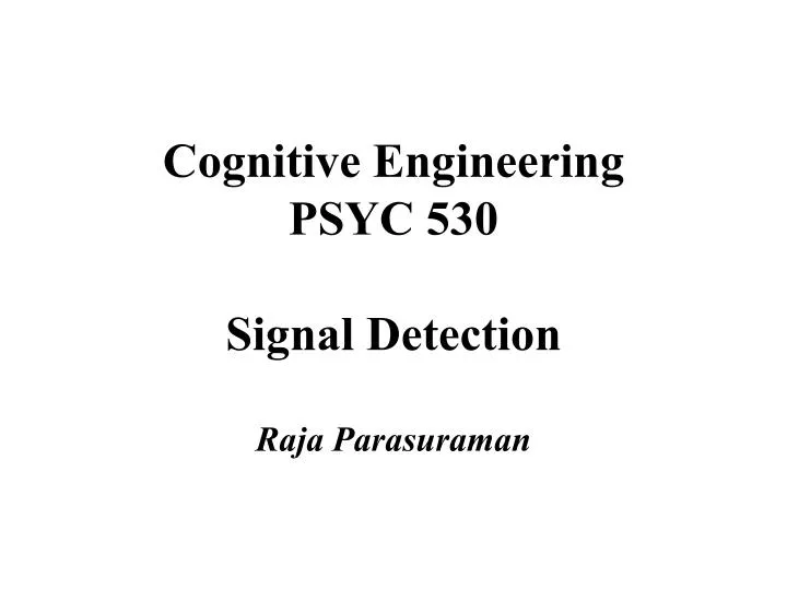 cognitive engineering psyc 530 signal detection