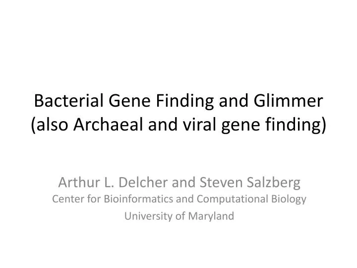 bacterial gene finding and glimmer also archaeal and viral gene finding