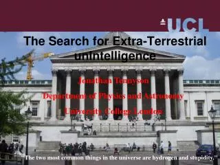 The Search for Extra-Terrestrial unIntelligence
