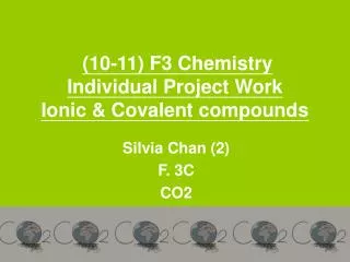 10 11 f3 chemistry individual project work ionic covalent compounds