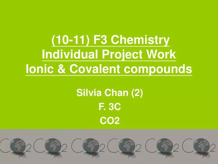 10 11 f3 chemistry individual project work ionic covalent compounds