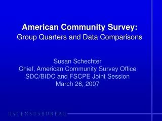 American Community Survey: Group Quarters and Data Comparisons